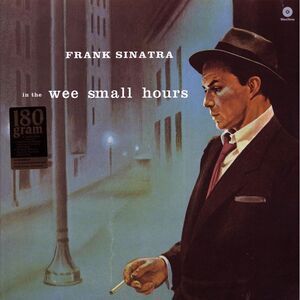 Frank Sinatra - In The Wee Small Hours (180g) - Vinyl LP